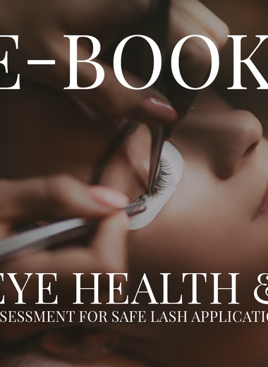 E-book: Eye Health & Assessment for Safe Lash Application